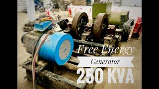 Free Energy Generator 250 KW