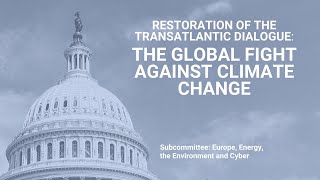 Restoration of the Transatlantic Dialogue: The Global Fight Against Climate Change