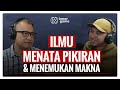 Ilmu Penting❗️ Belajar Menata Pikiran - Sonny Abi Kim & Prasetya M. Brata | Inner Game Podcast #10