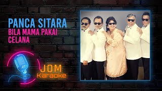 Panca Sitara - Bila Mama Pakai Celana (Official Music Karaoke)