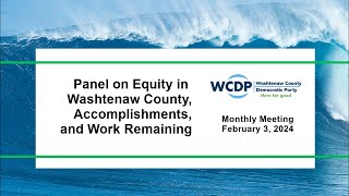 WCDP Meeting: Equity in  Washtenaw County, Accomplishments, and Work Remaining