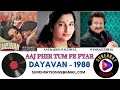 aaj phir tumpe pyar aaya pankaj udhas anuradha paudwal dayavan 1988