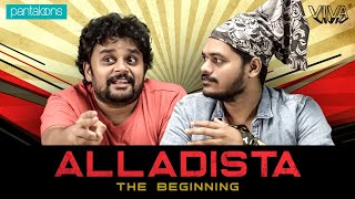 Alladista - The Beginning | VIVA