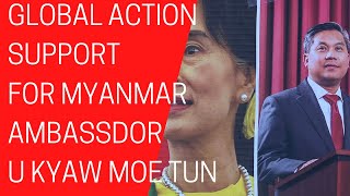 Global Action MYANMAR Support @ Canada 🇨🇦|  သံအမတ်ကြီး ဦးကျော်မိုးထွန်း ကို ကနေဒါ က ထောက်ခံပွဲ