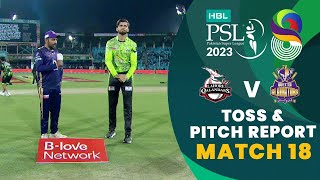 Toss & Pitch Report | Lahore Qalandars vs Quetta Gladiators | Match 18 | HBL PSL 8 | MI2T