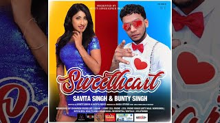 Savita Singh & Bunty Singh - Sweetheart (Bollywood Soca Chutney 2021)