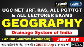 Drainage System of India - Part 2 || INDIAN GEOGRAPHY || UGC NET JRF, RAS, ALL PGT/TGT & ALL EXAMS |