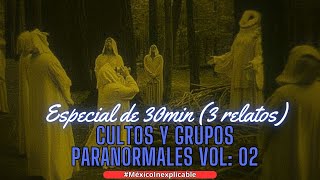 Cultos y Grupos PARANORMALES VOL. 2 (ya estamos en Spotify)