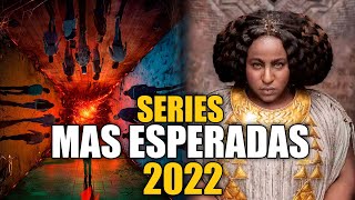 10 Series Mas ESPERADAS en 2022!