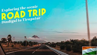 🇮🇳 Exploring the Scenic Road From DINDIGUL to TIRUPATTUR | Series INDIA | EP 03