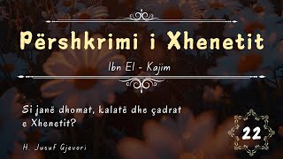 PËRSHKRIMI I XHENETIT #22 - Si Janë Dhomat, Kalatë dhe Çadrat e Xhenetit? / Hoxhë Jusuf Gjevori