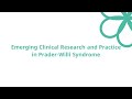 Emerging Clinical Research and Practice in Prader-Willi Syndrome