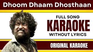 Dhoom Dhaam Dhosthaan - Karaoke Full Song | Without Lyrics