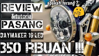 Review \u0026 tutorial lampu daymaker 16 led 350 ribuan