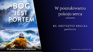 W poszukiwaniu pokoju serca (13.01.2019)