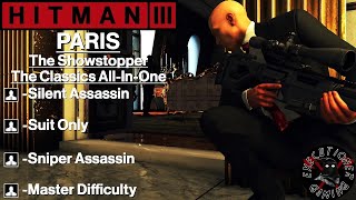 Hitman 3: Paris - The Showstopper - The Classics All-In-One - Master Difficulty