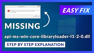 api-ms-win-core-libraryloader-l1-2-0.dll Missing Error | How to Fix | 2 Fixes | 2021