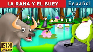 La Rana Y El Buey  | The Frog And The Ox in Spanish | @SpanishFairyTales