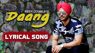 Daang - Lyrical Video Song | Inder Dosanjh | Enzo | New Punjabi Song | Friday Fun Records