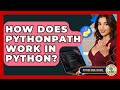 How Does PYTHONPATH Work In Python? - Python Code School