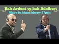 Bah Ardent vs bah adelbert ? mano ba kham khraw . peit kloi