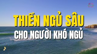 Bài THIỀN NGỦ SÂU - Dễ ngủ sau 5 phút cho người khó ngủ về đêm (không quảng cáo) | Hiên Dương