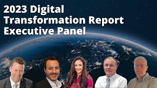 2023 Digital Transformation Report | Thought Leadership Panel