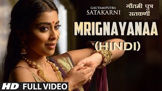Mrignayanaa Full Video Song-Hindi | Gautamiputra Satakarni | Hindi Dubbed