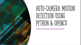 Detecting the camera movement with Python and OpenCV