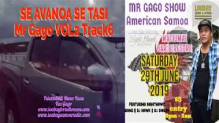 'SE AVANOA SE TASI' Mr Gago Volume2 Track6