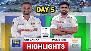 Pakistan Vs Sri Lanka 1st Test Day 5 Highlights 2022 | PAK vs SL Day 5 Highlights | PAK vs SL day 5
