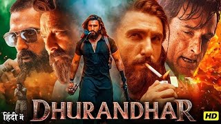 Dhurandhar Full Movie 2026 | Ranveer Singh | Sanjay Dutt #dhurandhar #movie #bollywood #newmovie