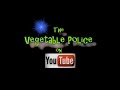 Vegetable Police Trailer!