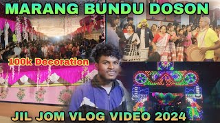 MARANG BUNDU ATU DOSON JIL JOM VLOG VIDEO 2024//DOSON JIL JOM VLOG VIDEO//SM SUNIL MARDI OFFICIAL