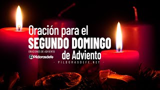 Oración para el Segundo Domingo de Adviento (Oración de Adviento)