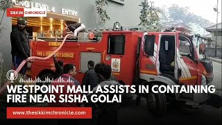 Westpoint Mall Assists in Containing Fire Near Sisha Golai