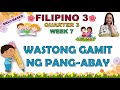 filipino 3 quarter 3 week 7 wastong gamit ng pang abay melc based