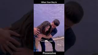 When Your Boy is Possessive😈 #love #possessive #cute #kiss#love what's app status shorts