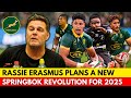 🔥ERASMUS PREPARES A TOTAL OVERHAUL OF THE SPRINGBOKS FOR 2025! | SPRINGBOKS NEWS