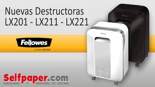 Nuevas destructoras Fellowes LX201, LX211, LX221