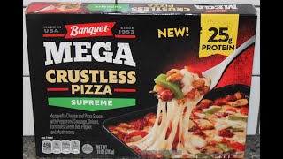 Banquet MEGA Crustless Pizza: Supreme Review