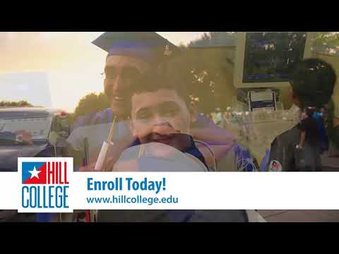 Hill College- Enroll Today Hill College- Enroll Today