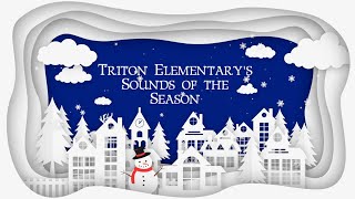 Triton Elementary's 'Sounds of the Season' 🎶 2nd \u0026 5th Grade Winter Concert 2020