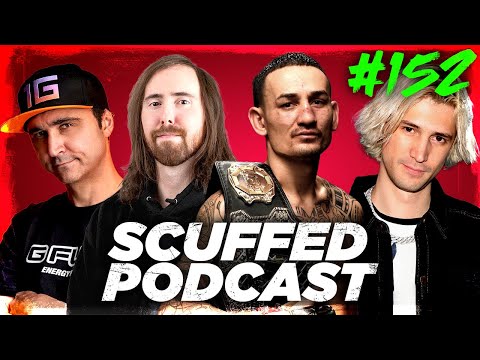 SCUFFED PODCAST #152 ft. ASMONGOLD, MAX HOLLOWAY, XQC, SUMMIT1G & MORE!