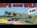 RV's Gone Wild #26! Aug 24th - Now in 4K! Stupid/Crazy RV's, Fails & Crashes, Weekly Dose