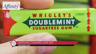 NATIONAL DAY CALENDAR: National Chewing Gum Day