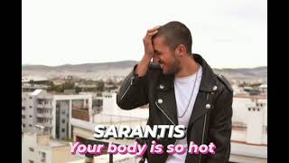 Sarantis Kremizakis - Your body is so hot ( Audio release )