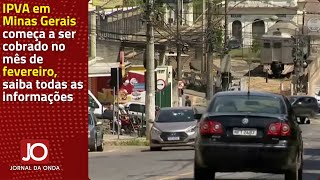 IPVA 2025 COMEÇARÁ A SER COBRADO EM FEVEREIRO EM MINAS GERAIS