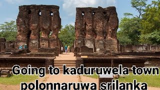 traveling to kaduruwela town polonnaruwa sri lanka