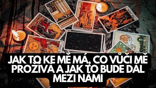 (Žaneta Prejdová) - Jak to ke mě má, co vnitřně vůči mě prožívá a jak to bude dál mezi námi